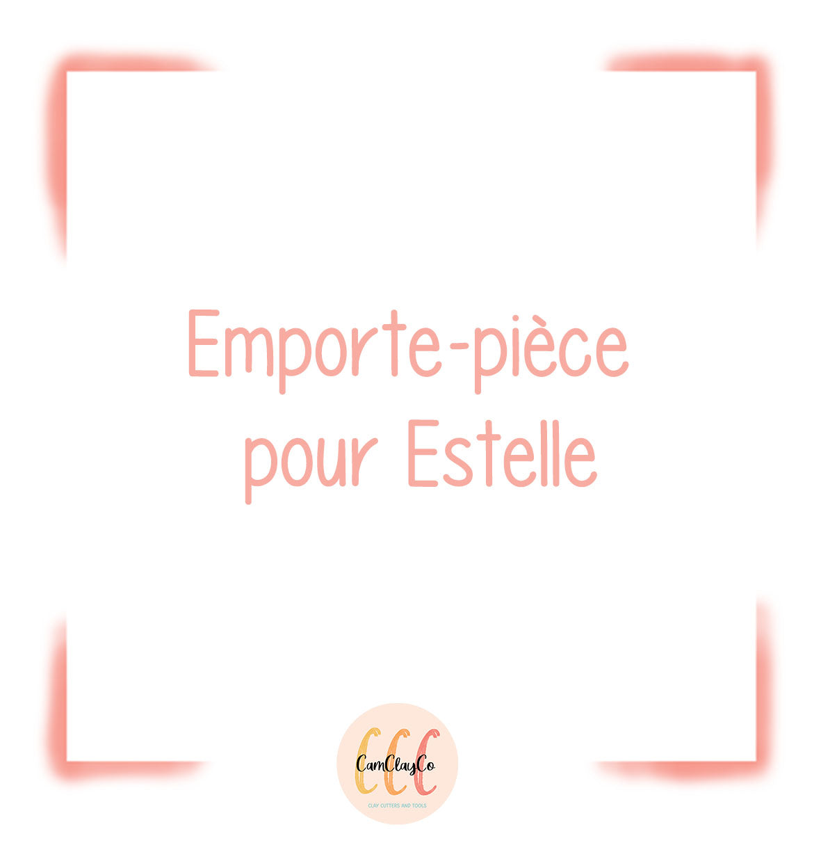 Emporte-pièce personnalisé pour Estelle